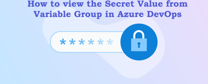 view the secret variables from Variable Group in Azure devops